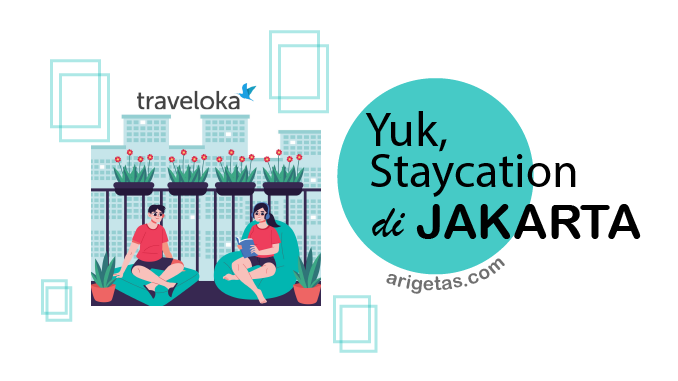 Penginapan seperti hotel atau apartemen adalah pilihan Staycation Jakarta yang layak dipertimbangkan dari harga dan fasilitasnya