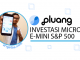 aplikasi pluang untuk investasi Micro E-Mini S&P 500 dari genggaman
