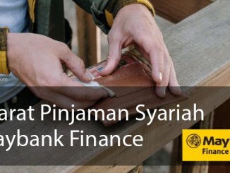 apa saja syarat pinjaman syariah maybank finance yang perlu disiapkan seperti SKP, KTP, NPWP dan syarat lainnya