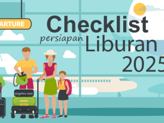 Checklist persiapan liburan keluarga tahun 2025 dimulai dari menentukan destinasi wisata, batas anggaran, akomodasi dan transportasi.
