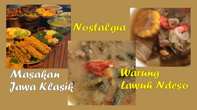 Warung Lawuh Ndeso Salatiga dengan rasa masakan Jawa khas penuh nostalgia masa kecil seperti sayur lodeh, sayur asem, hingga sup matahari